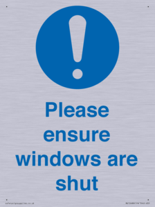 Please ensure windows are shut